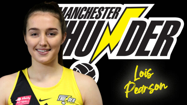 Upcoming star shooter Lois Pearson re-signs for Manchester Thunder for the 2022 season