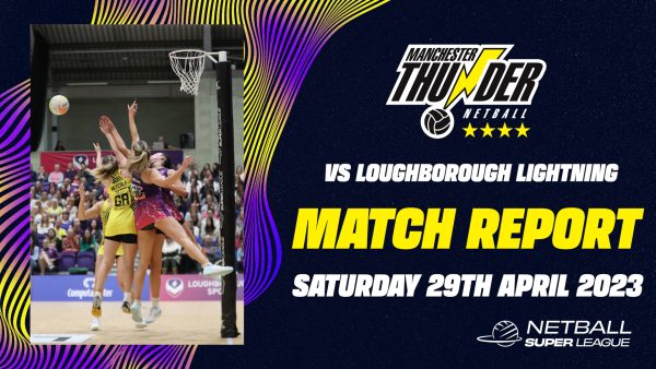Thunder vs Loughborough Lightning Match Report - 29th April 2023