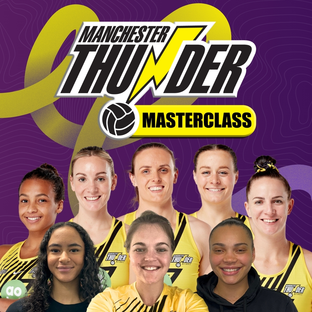 Manchester Thunder netball masterclasses