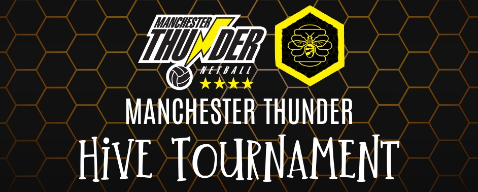 Manchester Thunder Hive Tournament