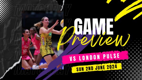 Game Preview | Thunder vs Pulse - Sunday 2nd June 2024