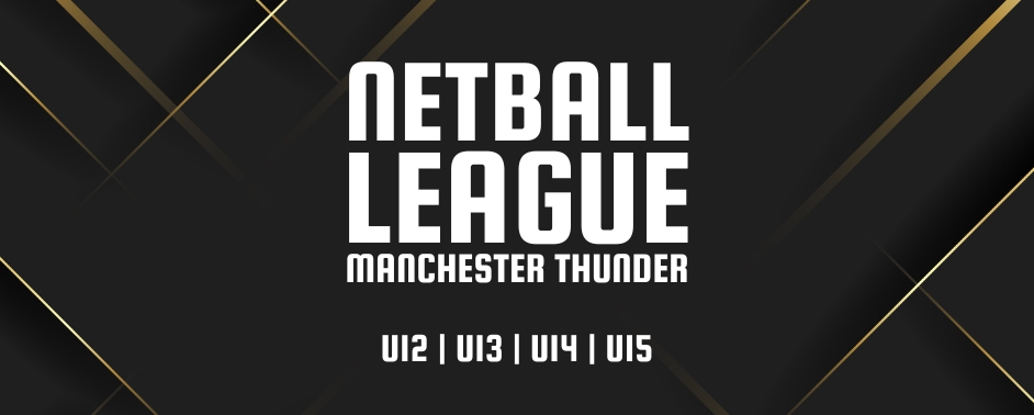 Manchester Thunder Netball League