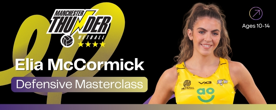 Defensive Netball Masterclass with Elia McCormick